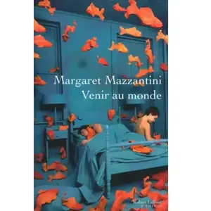 ISBN Robert Laffont Venir au monde Margaret Mazzantini pas cher