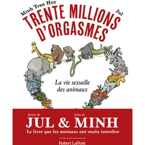 ISBN Robert Laffont Trente millions d'orgasmes - La vie sexuelle des animaux broché pas cher