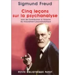PAYOT Cinq leçons sur la psychanalyse. Contribution à l'histoire du mouvement psychanalytique Sigmund Freud pas cher