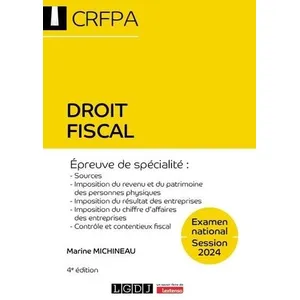 Comparateur de prix : Lgdj Droit fiscal - CRFPA - Examen national Session 2024 Marine Michineau (Auteur)