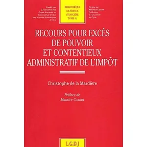 Comparateur de prix : Lgdj Recours Pour Exces De Pouvoir Et Contentieux Administratif De L'impot