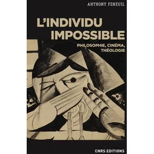 Cnrs Eds L'individu impossible - Philosophie, cinéma, théologie pas cher