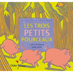 Didier Jeunesse Les trois petits pourceaux pas cher