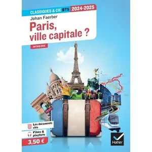 Hatier Paris, ville capitale ? (programme BTS 2024-2025) Johan Faerber (Auteur)
