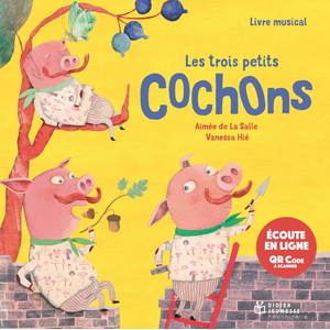 Didier Jeunesse Les trois petits cochons - écoute en ligne pas cher