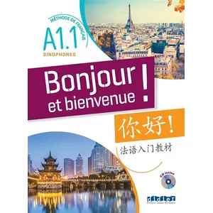 Didier Bonjour et bienvenue A1.1 - pour sinophones (chinois simplifié)... pas cher