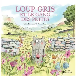 Didier Jeunesse Loup gris et le gang des petits pas cher