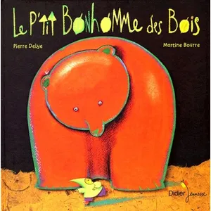 Didier Jeunesse Le P'tit bonhomme des bois pas cher