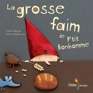Editions Didier La grosse faim de p'tit bonhomme pas cher