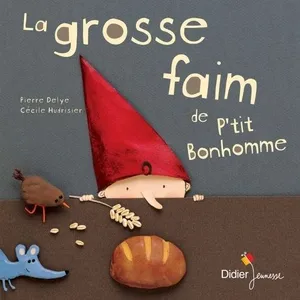 Comparateur de prix : Didier Jeunesse La Grosse Faim De P'tit Bonhomme