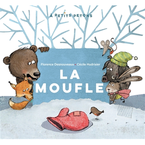 Comparateur de prix : Didier Jeunesse La moufle Florence Desnouveaux, Cécile Hudrisier