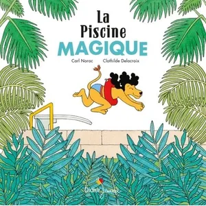 Didier Jeunesse La Piscine magique