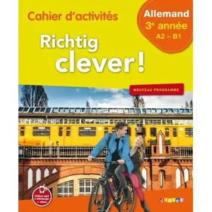 Comparateur de prix : Didier Richtig clever ! allemand 3e année, A2-B1 : cahier d'activités : nouveau programme