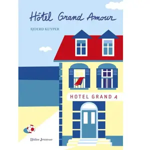 Didier Jeunesse Hôtel Grand Amour pas cher
