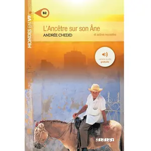 Comparateur de prix : Didier Mondes en VF - L'ancêtre sur son âne - Niv. B2  - Livre + audios