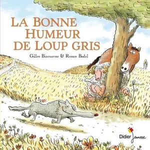DIDIER JEUNESSE LA BONNE HUMEUR DE LOUP GRIS - poche pas cher
