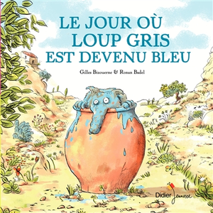 Didier Jeunesse Le jour où loup gris est devenu bleu - poche pas cher