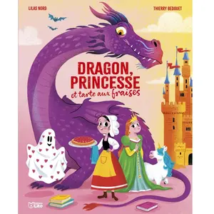 Dragon princesse tarte fraises pas cher