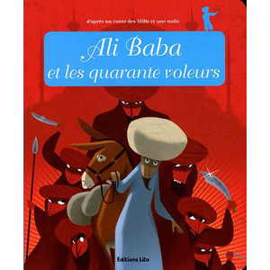 EDITIONS LITO Ali Baba et les quarante voleurs Sébastien Pelon pas cher