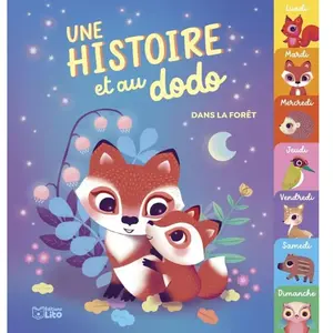 Lito Une histoire et au dodo : Dans la forêt pas cher