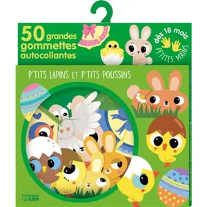 Lito P'tits lapins et p'tits poussins : 50 grandes gommettes autocollantes pas cher