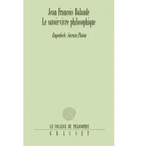 Grasset Le savoir-vivre philosophique pas cher