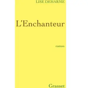 GRASSET L'enchanteur Lise Deharme pas cher