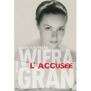 Grasset Wiera Gran, l’accusée Agata Tuszynska pas cher