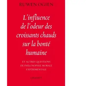 ISBN Grasset L'influence de l'odeur des croissants chauds sur la bonté humaine pas cher