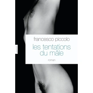 Grasset Les tentations du mâle Francesco Piccolo pas cher