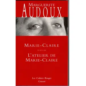 Grasset Marie-Claire - Suivi De L'atelier De Marie-Claire pas cher