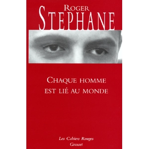 Grasset Chaque homme est lié au monde pas cher
