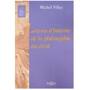 Comparateur de prix : Dalloz Leçons d'histoire de la philosophie du droit - Réimpression de la 2e édition de 1962