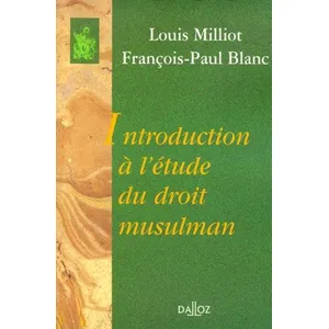 Comparateur de prix : Dalloz Introduction à l'étude du droit musulman - Réimpression de la 2e édition de 1987
