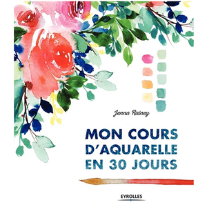 ISBN Eyrolles Mon cours d'aquarelle en 30 jours pas cher