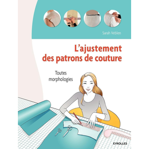 Comparateur de prix : Eyrolles L'ajustement de patrons de couture