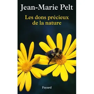 Fayard Les Dons Précieux De La Nature pas cher