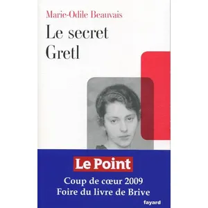 Fayard Le secret Gretl Marie-Odile Beauvais pas cher