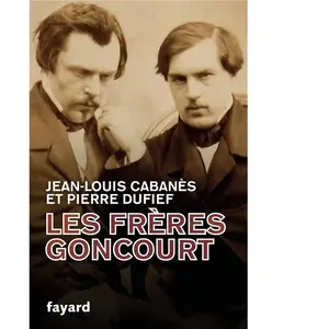 Fayard Les Frères Goncourt pas cher