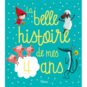Fleurus La belle histoire de mes 4 ans pas cher