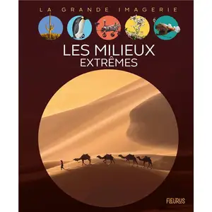 Fleurus Les milieux extrêmes pas cher