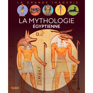 Fleurus La mythologie égyptienne pas cher