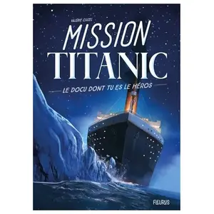 Fleurus Mission Titanic pas cher