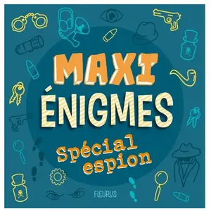 Fleurus Maxi énigmes - Spécial espion pas cher