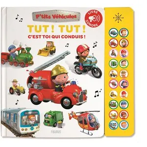 Fleurus Tut ! Tut ! C est toi qui conduis ! - Livre sonore cartonné pas cher