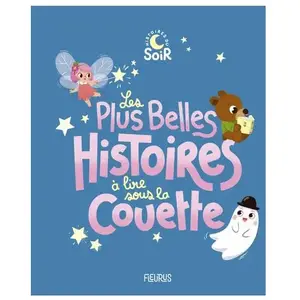 Fleurus Les plus belles histoires à lire sous la couette broché pas cher