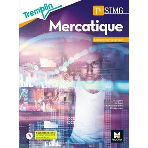 Foucher Tremplin - MERCATIQUE Tle STMG - Enseignement spécifique - Ed. 2020 - Livre élève pas cher
