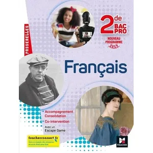 Comparateur de prix : Foucher Passerelles : français - 2nde bac pro - manuel de l'élève (édition 2019)