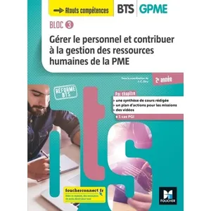 Comparateur de prix : Foucher BLOC 3 Gérer le personnel et contribuer à la GRH de la PME BTS...