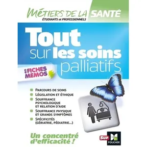 Foucher Tout sur les soins palliatifs en fiches mémos pas cher